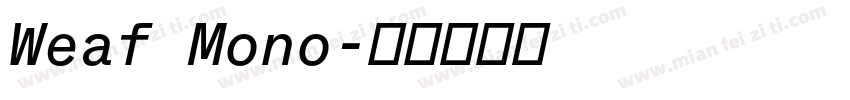 Weaf Mono字体转换